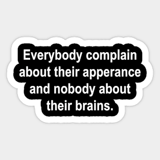 Apperance vs Brains Sticker